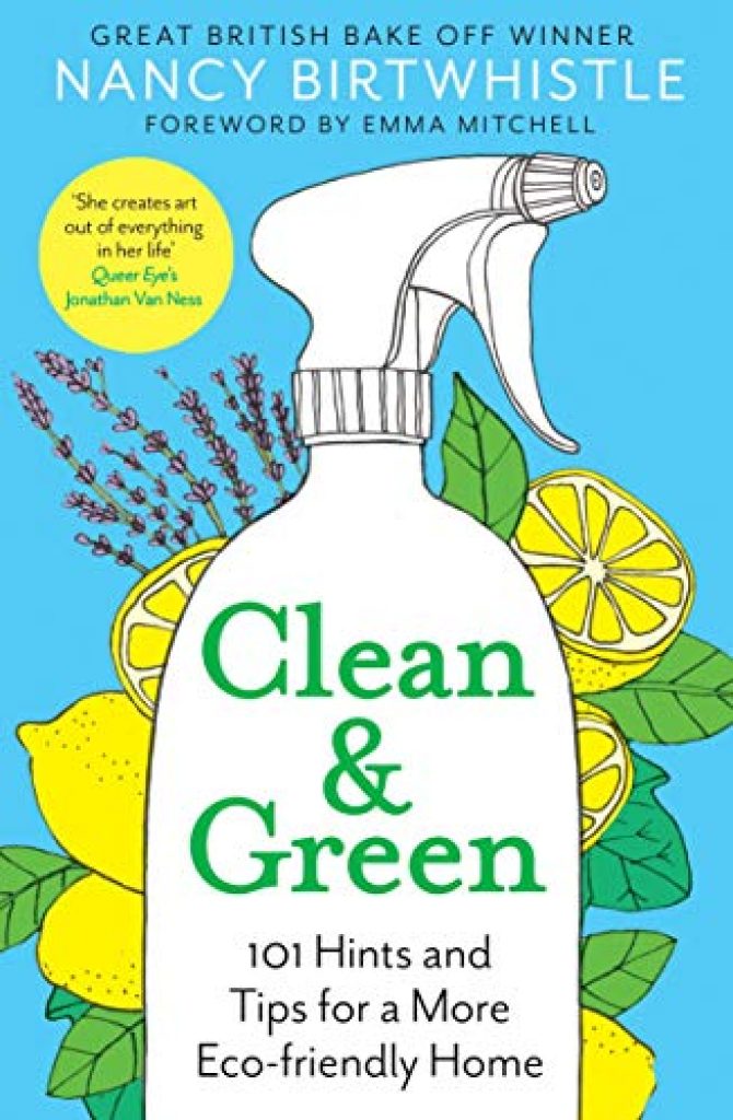 Clean & Green - Nancy Birtwhistle. A book on eco-friendly living